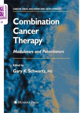 海外直订医药图书Combination Cancer Therapy: Modulators and Potentiators 癌症联合治疗:调节剂和增效剂