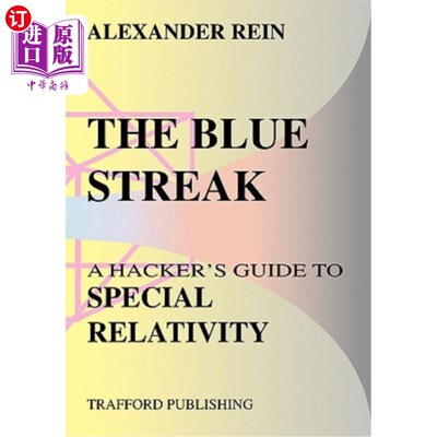 海外直订The Blue Streak: A Hacker's Guide to Special Relativity 蓝条纹：狭义相对论黑客指南