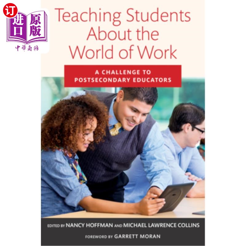 海外直订Teaching Students about the World of Work: A Challenge to Postsecondary Educator 教学生了解工作世界:对高等