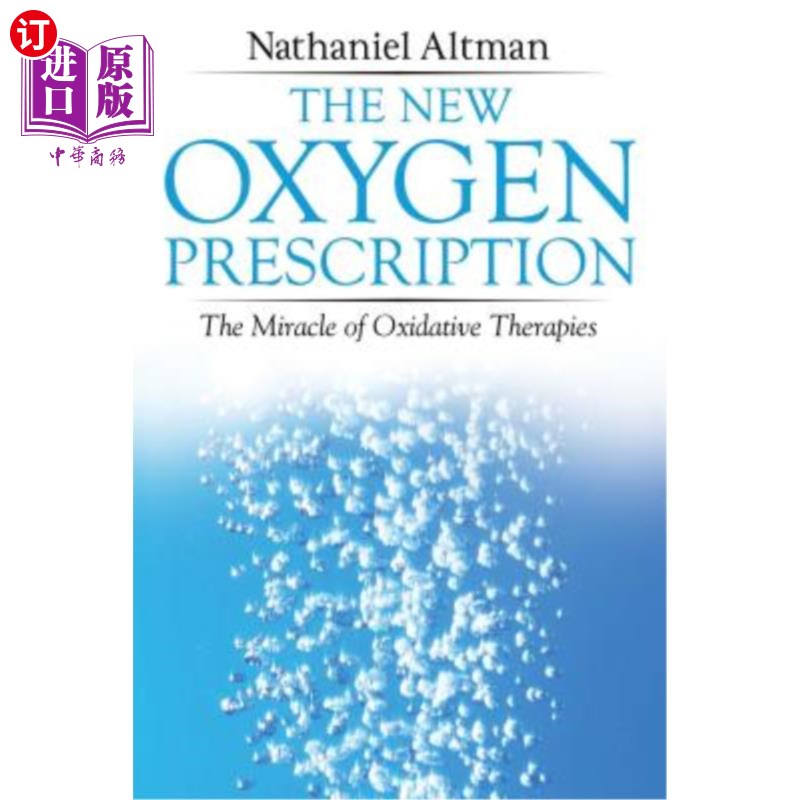 海外直订医药图书The New Oxygen Prescription: The Miracle of Oxidative Therapies 新氧处方:氧化疗法的奇迹