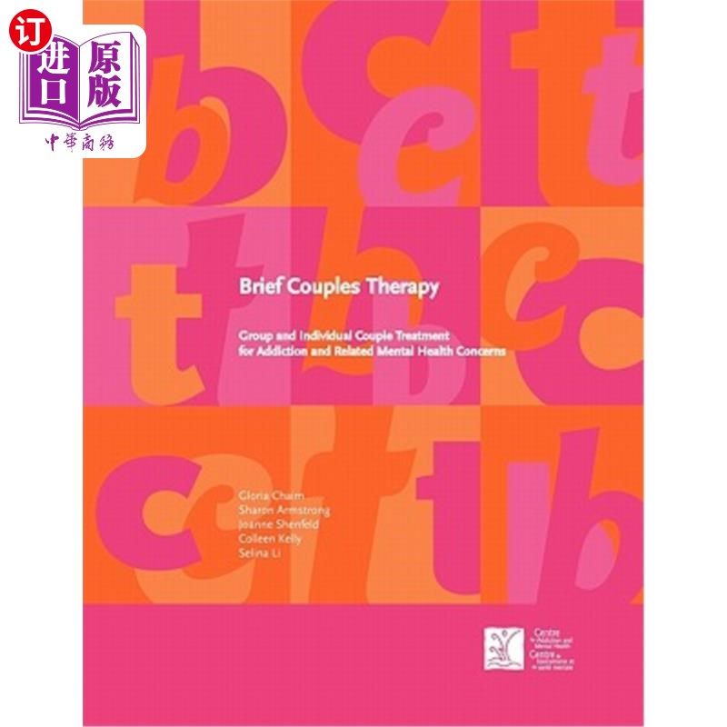 海外直订医药图书Brief Couples Therapy: Group and Individual Couple Treatment for Addiction and R 简短的夫妻治疗：针