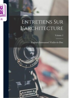 海外直订Entretiens Sur L'architecture; Volume 2 建筑访谈;第2卷