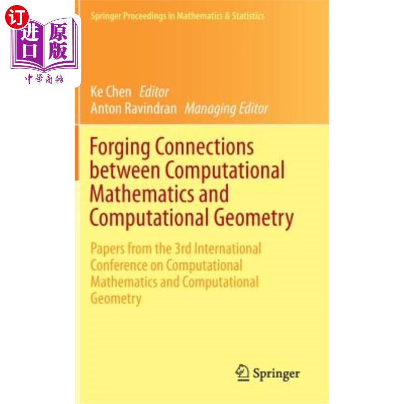 海外直订Forging Connections Between Computational Mathematics and Computational Geometry 锻造计算数学和计算几何之间