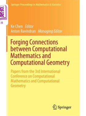 海外直订Forging Connections Between Computational Mathematics and Computational Geometry 锻造计算数学和计算几何之间