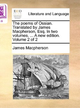 海外直订The Poems of Ossian. Translated by James MacPherson, Esq. in Two Volumes. ... a  奥西恩诗集。詹姆斯·麦克弗