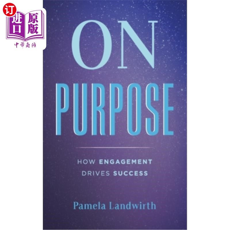 海外直订on purpose: how engagement drives success 目的:参与如何
