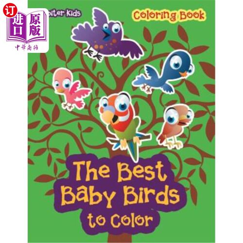 海外直订The Best Baby Birds to Color Coloring Book 最好的小鸟宝宝用彩色画册
