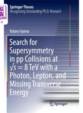 海外直订Search for Supersymmetry in Pp Collisions at √s = 8 TeV with a Photon, Lep 在#8730处寻找Pp碰撞中的