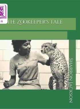 海外直订The Zookeeper's Tale 动物园管理员的故事