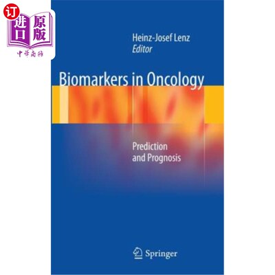 海外直订医药图书Biomarkers in Oncology: Prediction and Prognosis 肿瘤学中的生物标志物:预测和预后