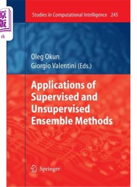 海外直订Applications of Supervised and Unsupervised Ensemble Methods 有监督和无监督集成方法的应用