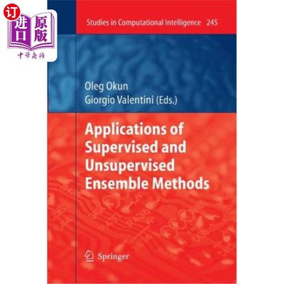 海外直订Applications of Supervised and Unsupervised Ensemble Methods 有监督和无监督集成方法的应用