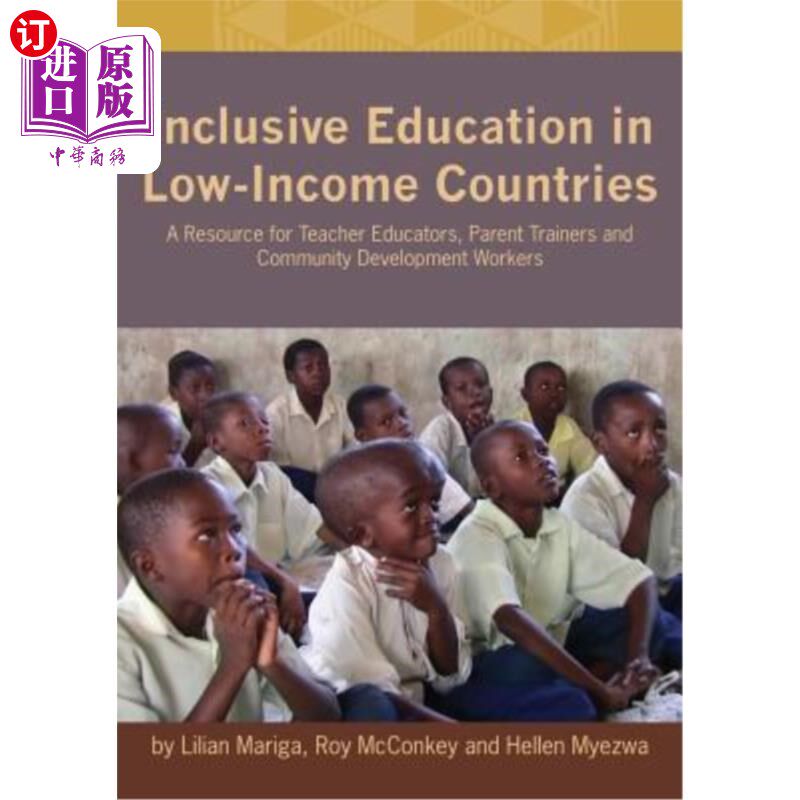 海外直订Inclusive Education in Low-Income Countries. a Resource Book for Teacher Educato 低收入国家的全纳教育。为教