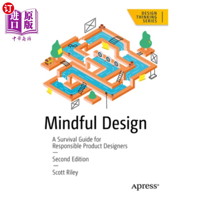 海外直订Mindful Design: A Survival Guide for Responsible Product Designers 用心设计：负责任的产品设计师的生存指南