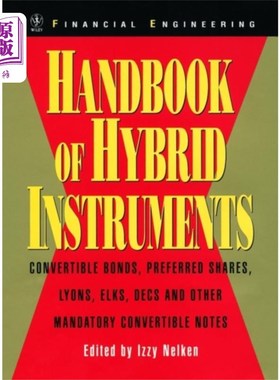 海外直订Handbook of Hybrid Instruments - Convertible Bon... 混合工具手册-可转换债券，优先股，里昂，ELKS, DECS和其他