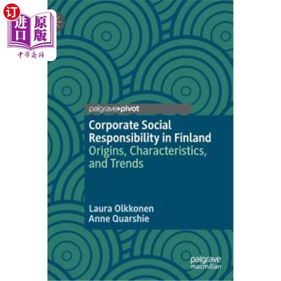 海外直订Corporate Social Responsibility in Finland: Origins, Characteristics, and Trends 芬兰企业社会责任：起源、特