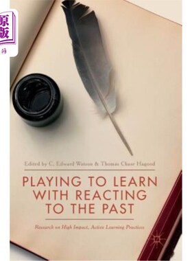 海外直订Playing to Learn with Reacting to the Past: Research on High Impact, Active Lear 游戏学习与对过去的反应：对高影