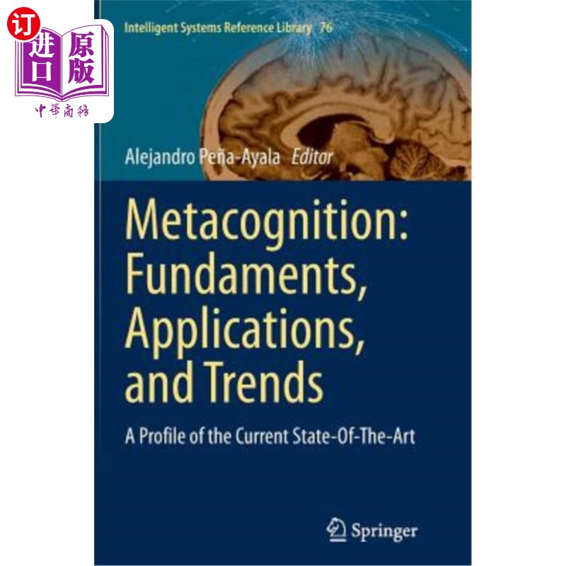 海外直订Metacognition: Fundaments, Applications, and Trends: A Profile of the Current St 元认知：基础、应用和趋势：