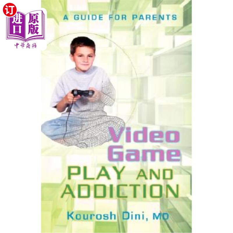海外直订Video Game Play and Addiction: A Guide for Parents 电子游戏与成瘾:家长指南
