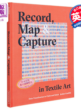 纺织艺术中的记录 Recor Map and Capture in Textile Art 英文原版 Jordan Cunliffe 纺织艺术指南【中商原版】
