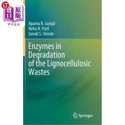 海外直订Enzymes in Degradation of the Lignocellulosic Wastes 降解木质纤维素废料的酶