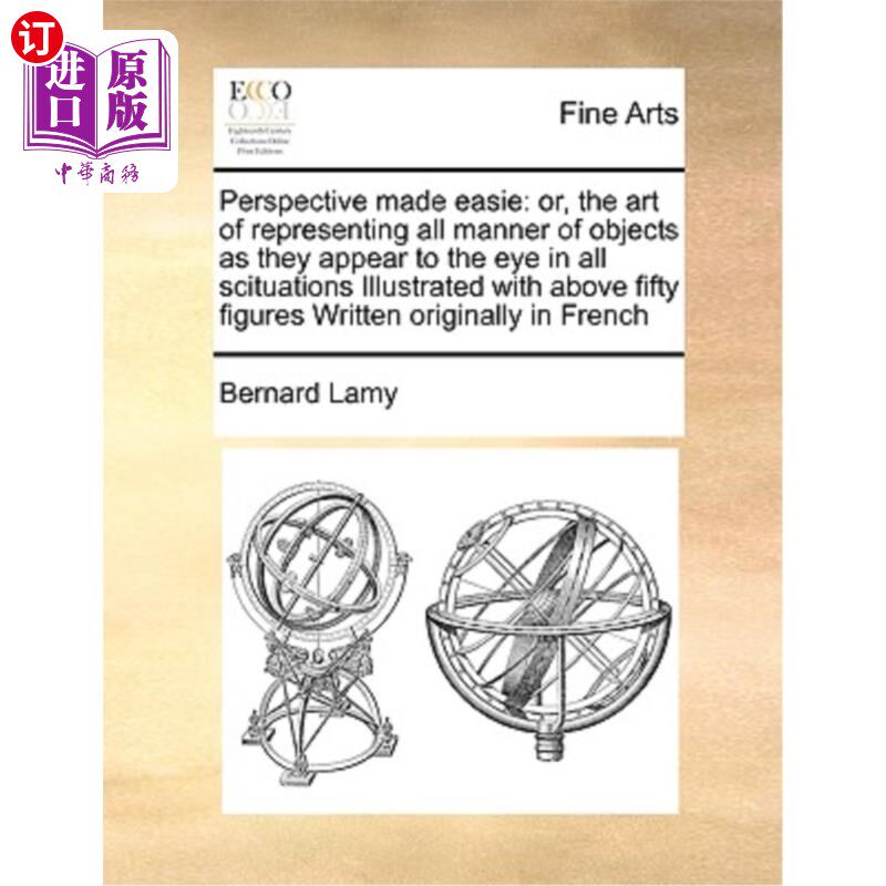 海外直订Perspective Made Easie: Or, the Art of Representing All Manner of Objects as The 透视变得容易:或者，在如上