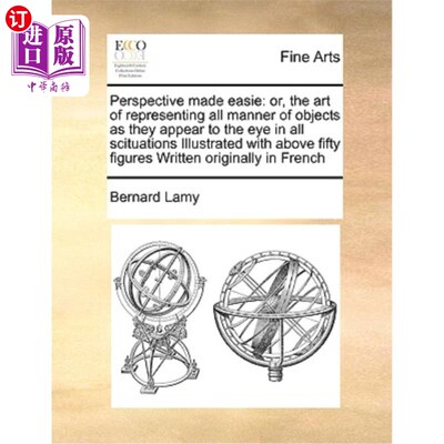 海外直订Perspective Made Easie: Or, the Art of Representing All Manner of Objects as The 透视变得容易:或者，在如上