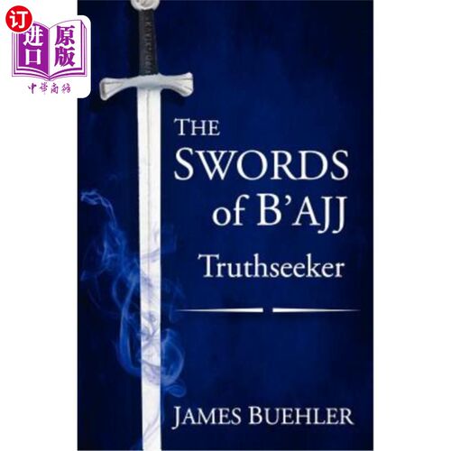 海外直订The Swords of B'ajj: Truthseeker B'ajj之剑：真理探索者