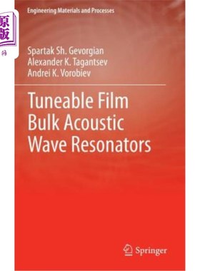 海外直订Tuneable Film Bulk Acoustic Wave Resonators 可调谐薄膜体声波谐振器