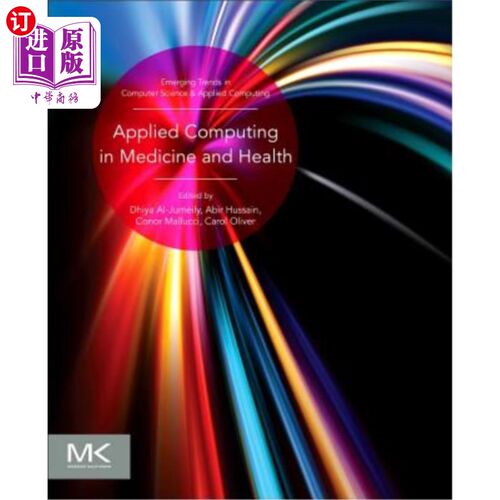 海外直订Applied Computing in Medicine and Health 医学与健康中的应用计算