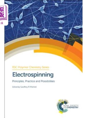 海外直订Electrospinning: Principles, Practice and Possibilities 静电纺丝:原理、实践和可能性