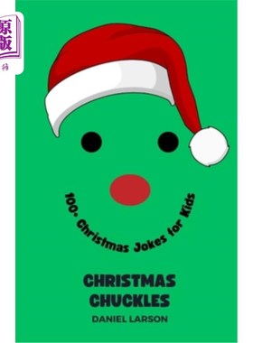 海外直订Christmas Chuckles: 100+ Christmas Jokes for Kids 圣诞笑声：100+圣诞笑话的孩子