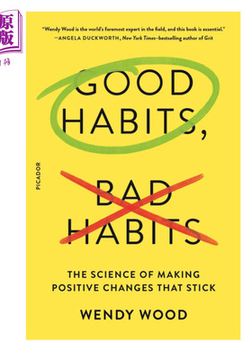 预售 习惯心理学 如何实现持久的积极改变 英文原版 Good Habits Bad Habits Wendy Wood【中商原版】