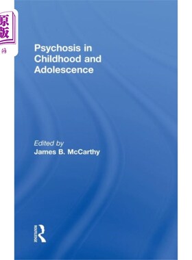 海外直订Psychosis in Childhood and Adolescence 儿童和青少年精神病