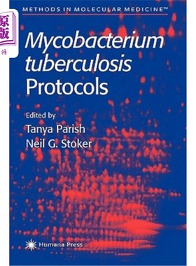 海外直订医药图书Mycobacterium Tuberculosis Protocols 结核分枝杆菌协议