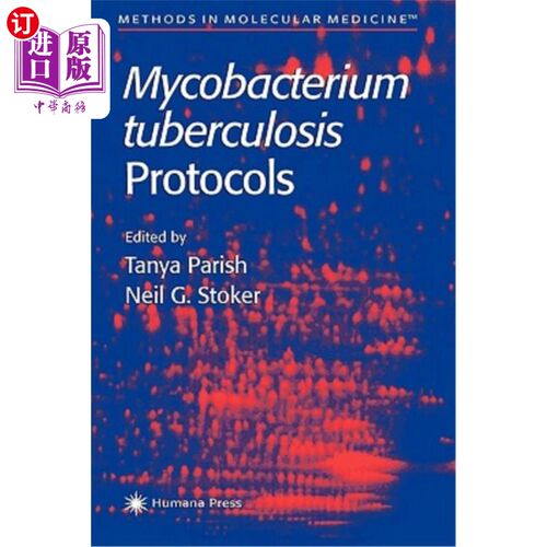 海外直订医药图书Mycobacterium Tuberculosis Protocols 结核分枝杆菌协议