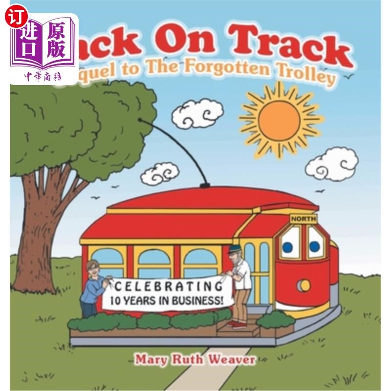 海外直订Back on Track: Sequel to the Forgotten Trolley 重回正轨：被遗忘的电车续集