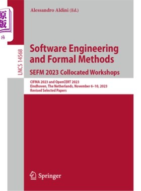海外直订Software Engineering and Formal Methods. Sefm 2023 Collocated Workshops: Cifma 2 Software E