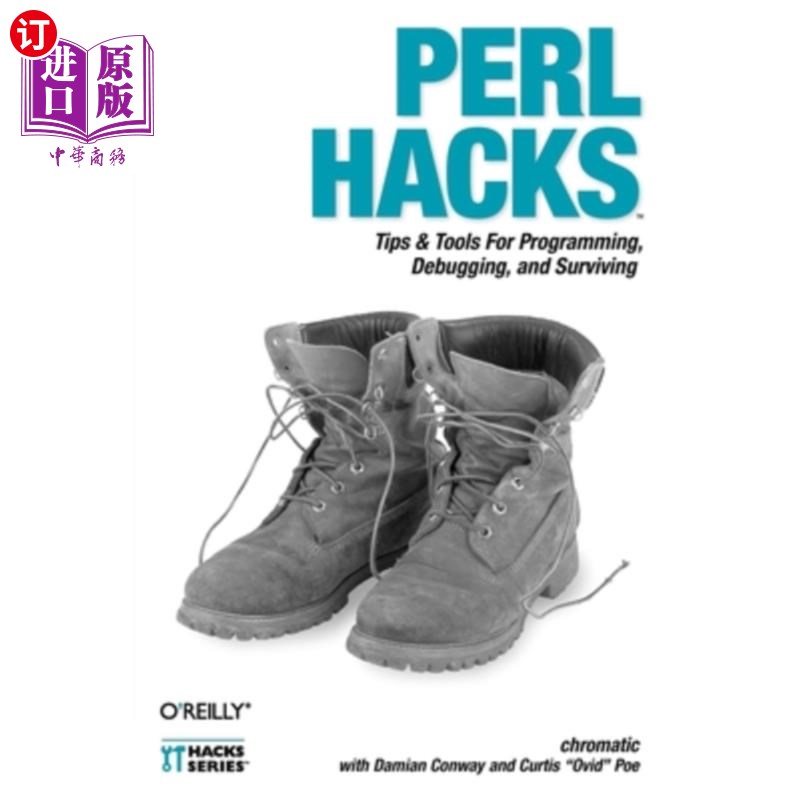 海外直订Perl Hacks: Tips & Tools for Programming, Debugging, and Surviving Perl黑客：编程、调试和生存的技巧和工具