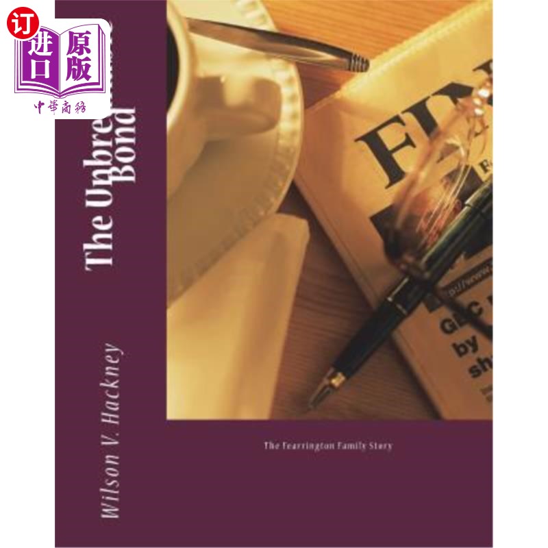 海外直订The Unbreakable Bond: The Fearrington Family Story 牢不可破的纽带:费灵顿家族的故事