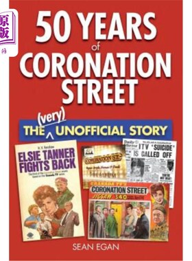 海外直订50 Years of Coronation Street: The (Very) Unofficial Story 加冕街50年：非官方的故事