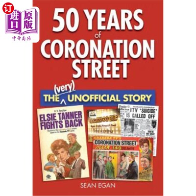 海外直订50 Years of Coronation Street: The (Very) Unofficial Story 加冕街50年：非官方的故事