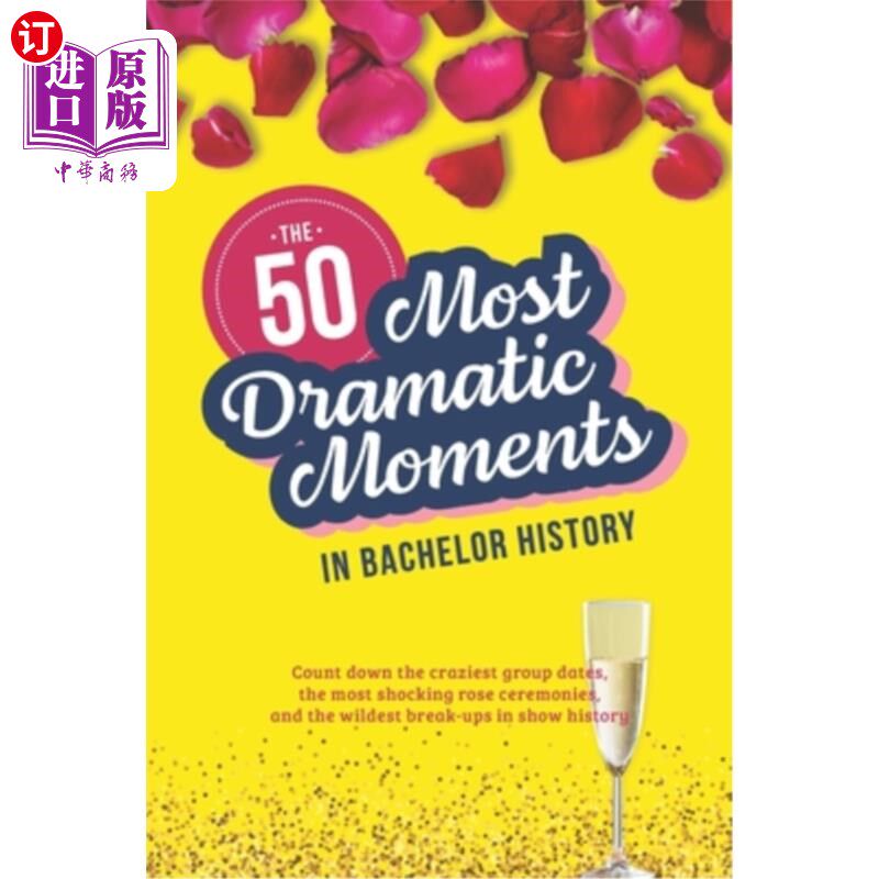 海外直订The Bachelor TV Show: The 50 Most Dramatic Moments in History 《单身汉》：历史上最具戏剧性的50个时刻