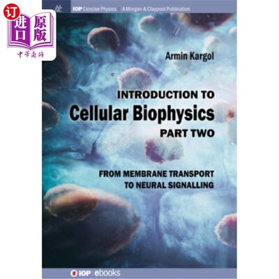 海外直订Introduction to Cellular Biophysics, Volume 2: From Membrane Transport to Neural 细胞生物物理学导论，第2卷