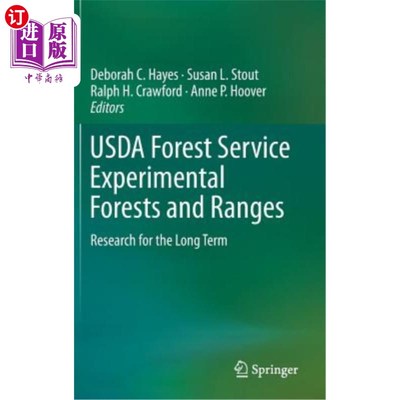 海外直订USDA Forest Service Experimental Forests and Ranges: Research for the Long Term 美国农业部林业局实验森林和