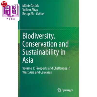 海外直订Biodiversity, Conservation and Sustainability in Asia: Volume 1: Prospects and C 亚洲的生物多样性、保护和可