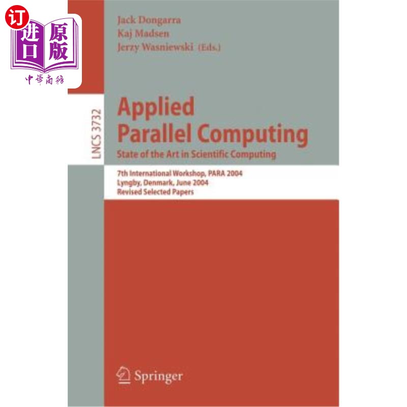 海外直订Applied Parallel Computing: State of the Art in Scientific Computing 应用并行计算:科学计算的最新进展