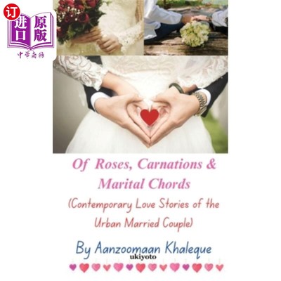 海外直订Of Roses, Carnations & Marital Chords 玫瑰，康乃馨和婚姻的和弦