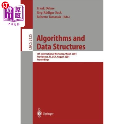 海外直订Algorithms and Data Structures: 7th International Workshop, Wads 2001 Providence 算法和数据结构:第七届国际研讨