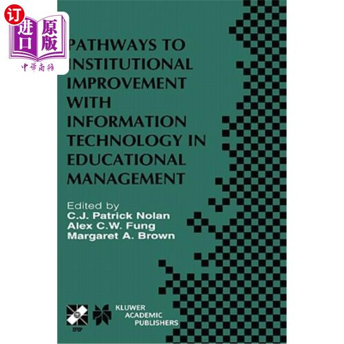 海外直订Pathways to Institutional Improvement with Information Technology in Educational 信息技术在教育管理中的制度